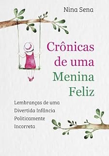 Livro Crônicas De Uma Menina Feliz