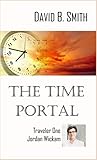 The Time Portal by David B. Smith