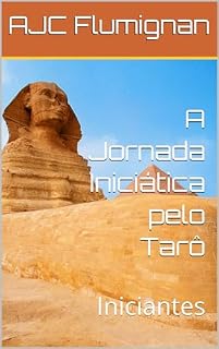 Livro A Jornada Iniciática pelo Tarô: Iniciantes