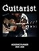 Guitarist 2019 - 2020 Academic Planner: An 18 Month Weekly Calendar - July 2019 - December 2020 by 1570 Publishing