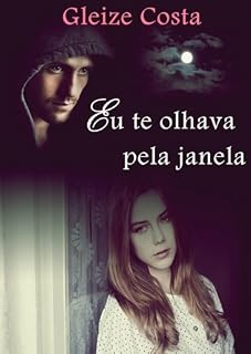 Livro Eu te olhava pela janela