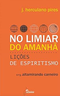 Livro No Limiar do Amanhã: Lições de Espiritismo