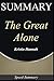 Summary: 'The Great Alone' | A Comprehensive Summary of the Novel by 