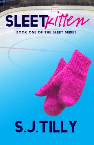 Sleet Kitten: Book One of the Sleet Series