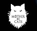 Mother of Cats Funny GOT Decal Vinyl Sticker|Cars Trucks Vans Walls Laptop| White |5.5 x 4.75 in|CCI1512