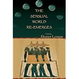 The Sensual World Re-emerges: Poems