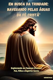 Livro Em buscar da Trindade navegando pelas águas da fé cristã
