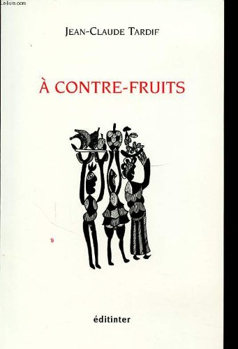 À contre-fruits