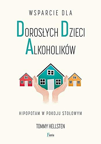Wsparcie Dla Dorosłych Dzieci Alkoholików Ebook