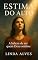 Livro ESTIMA DO ALTO: A BELEZA DE SER QUEM DEUS SONHOU