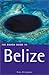 The Rough Guide to Belize 2 (Rough Guide Travel Guides) by