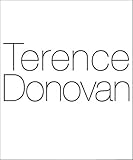 Terence Donovan: The Photographs by 