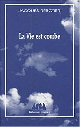 La  vie est courbe