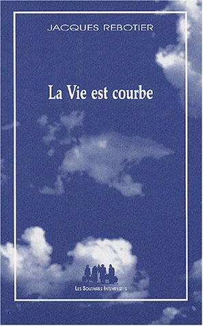 La  vie est courbe