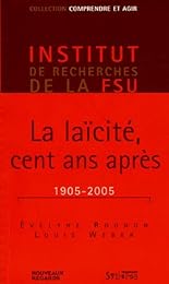 La  laïcité, un siècle après