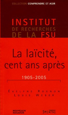 La  laïcité, un siècle après