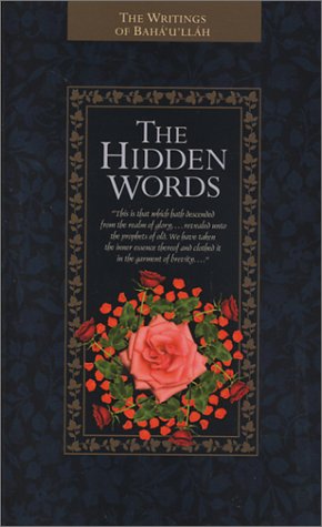 The Hidden Words: Baha'u'llah, Shoghi Effendi (translator ...
