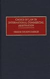 Choice of Law in International Commercial Arbitration, Chukwumerije, Okezie, 0899308783