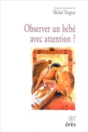 Observer bébé avec attention