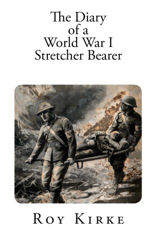 Diary of a World War I Stretcher Bearer