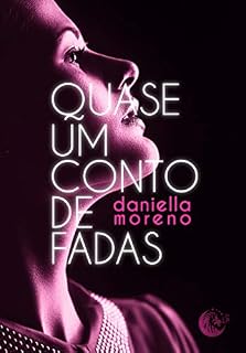 Livro Quase um conto de Fadas (Livro 1)