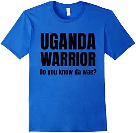 Do you know da wae my queenUgandan warrior do you know da wae shirt knuckels Tribe