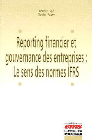 Reporting financier et gouvernance des entreprises, le sens des normes IFRS