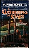 A Gathering of Stars: (#2) (Book Two of the Mechanical Sky) by Donald Moffitt