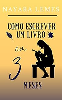 Livro Como escrever um livro em 3 meses