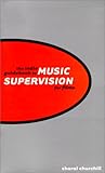 The Indie Guidebook to Music Supervision for Films by 