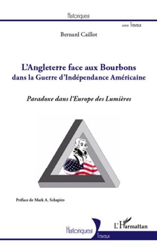 L' Angleterre face aux Bourbons dans la guerre d'Indépendance américaine
