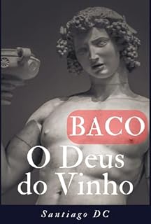 Livro Baco, O Deus Do Vinho