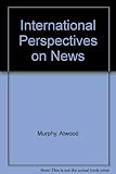 Image de International Perspectives on News