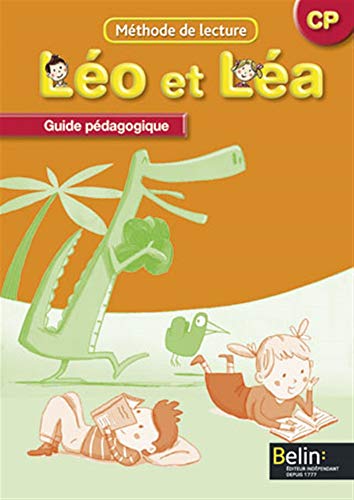 Léo et Léa CP : Guide pédagogique, Programme 2008 by Thérèse Cuche, Laurence Gaudin, Michelle Sommer