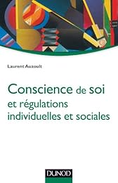 Conscience de soi et régulations individuelles et sociales