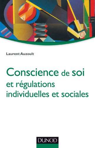 Conscience de soi et régulations individuelles et sociales