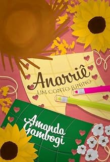 Livro Anarriê: Um conto junino com protagonismo autista