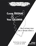 Claude Erignac et Yvan Colonna : Deux victimes pour une affaire d'Etat by
