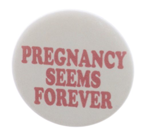 A&T Designs Pregnancy Seems Forever 2.25" Keychain - Pregnant Mom to Be Baby
