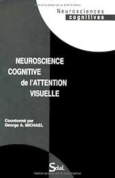 Neuroscience cognitive de l'attention visuelle