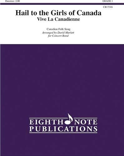 Amazon Com Hail To The Girls Of Canada Vive La Canadienne Musical Instruments