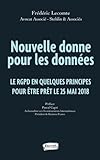 Nouvelle donne pour les données: La RGPD en quelques principes (French Edition) by Frédéric Lecomte