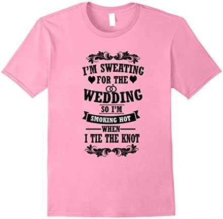 Mens I'm Sweating for the Wedding Fitness Workout T Shirt Large Pink