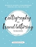 Calligraphy and Hand Lettering for Beginners: An Interactive Calligraphy & Lettering Workbook With Guides, Instructions, Drills, Practice Pages & More! (Calligraphy for Beginners) by Heartfully Artful Designs