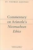 Commentary on Aristotle's Nicomachean Ethics [Aristotelian Commentary Series]