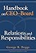 Handbook on CEO–Board Relations and Responsibilities