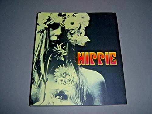 The Hippie Trip: A Firsthand Account of the Beliefs and Behaviors