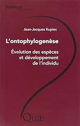 L' ontophylogenèse