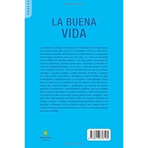 La Buena Vida: BEST SELLER INTERNACIONAL Sobre el arte de vivir (Spanish Edition)
