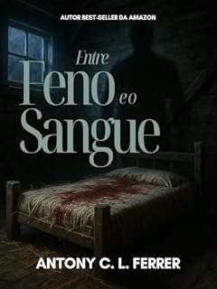 Livro Entre o Feno e o Sangue